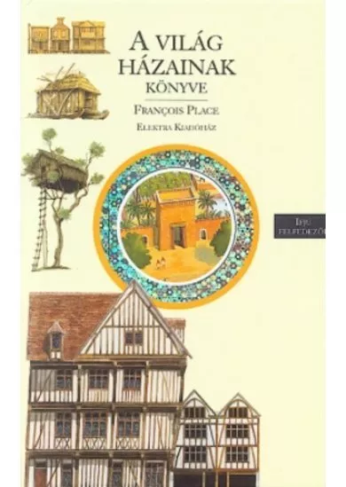 A világ házainak könyve /Ifjú felfedezők