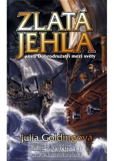 Zlatá jehla aneb Dobrodružství mezi světy