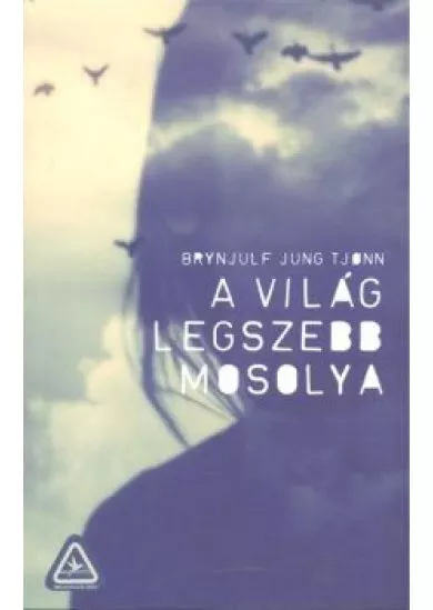 A VILÁG LEGSZEBB MOSOLYA