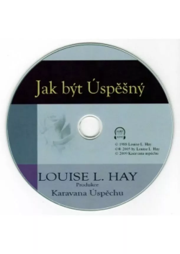 Louise L. Hay - Jak být úspěšný - CD
