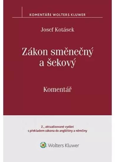 Zákon směnečný a šekový: Komentář (2. vydání s překladem zákona do angličtiny a němčiny) 