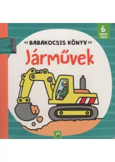 Járművek - Babakocsis könyv - 6 hónapos kortól