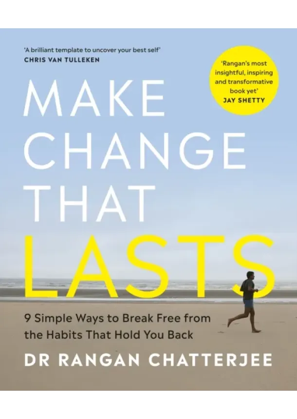 Dr Rangan Chatterjee - Make Change That Lasts