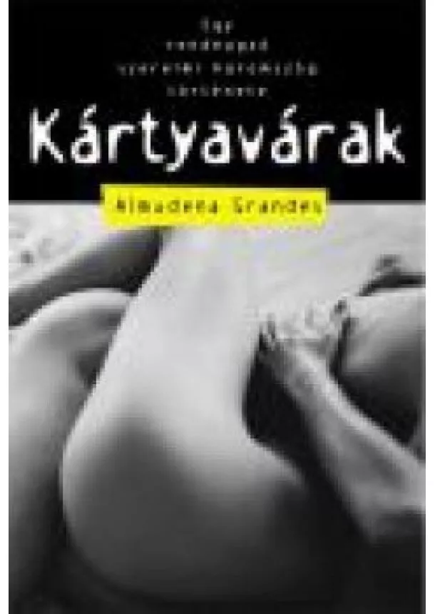 ALMUDENA GRANDES - KÁRTYAVÁRAK