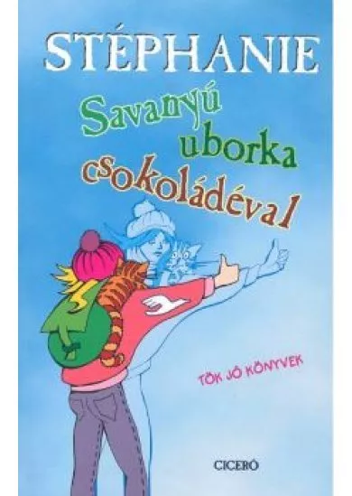 SAVANYÚ UBORKA, CSOKOLÁDÉVAL /TÖK JÓ KÖNYVEK