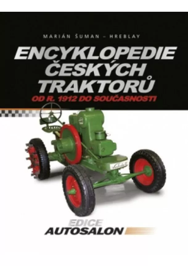 Marián Šuman-Hreblay - Encyklopedie českých traktorů