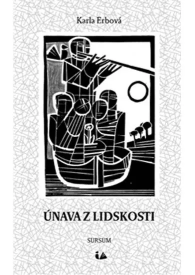 Únava z lidskosti