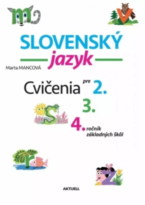 Marta Mancová - Slovenský jazyk, cvičenia pre 2, 3, a 4.r.ZŠ