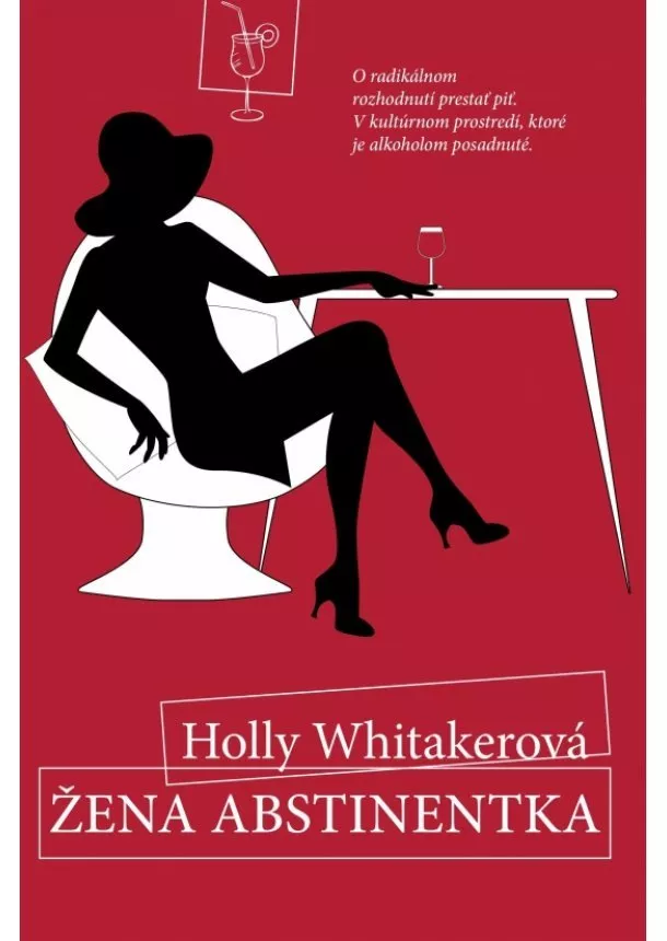 Holly Whitakerová - Žena Abstinentka