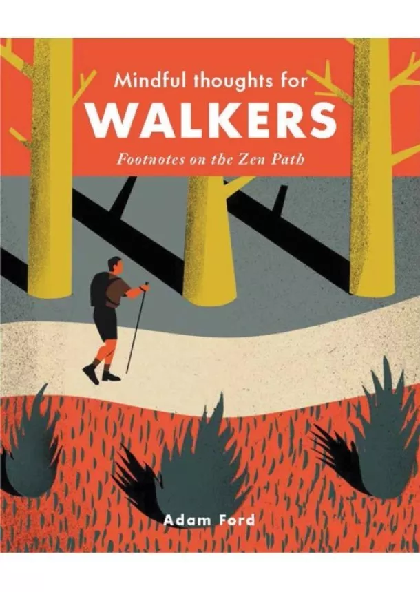 Adam Ford - Mindful Thoughts for Walkers