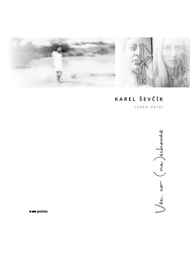 Karel Ševčík - Vše, co (ne)schováš