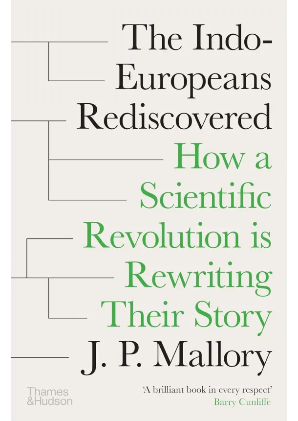 J. P. Mallory - The Indo-Europeans Rediscovered