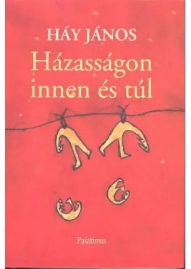 HÁZASSÁGON INNEN ÉS TÚL