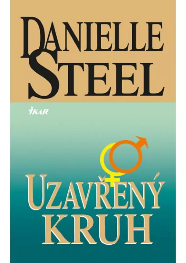 Danielle Steelová - Uzavřený kruh - 2. vydání