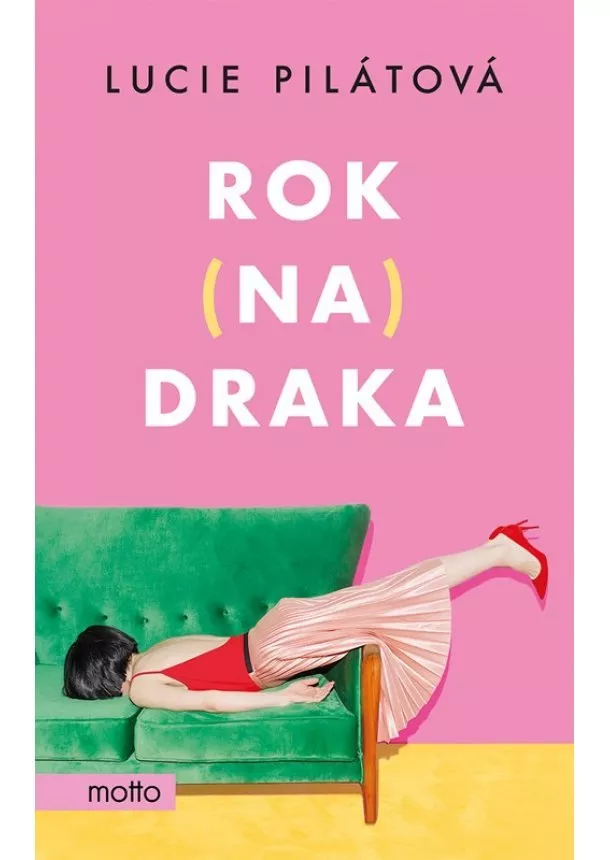 Lucie Pilátová - Rok na draka