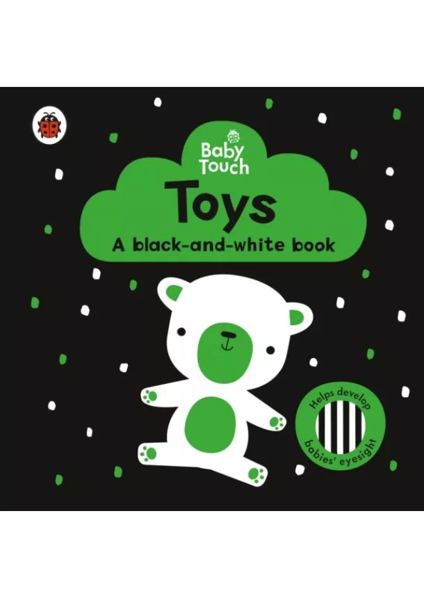 Baby Touch: Toys: a black-and-white book