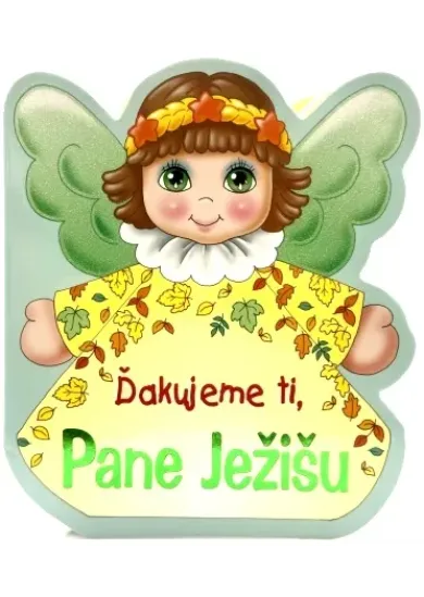Ďakujeme ti, Pane Ježišu