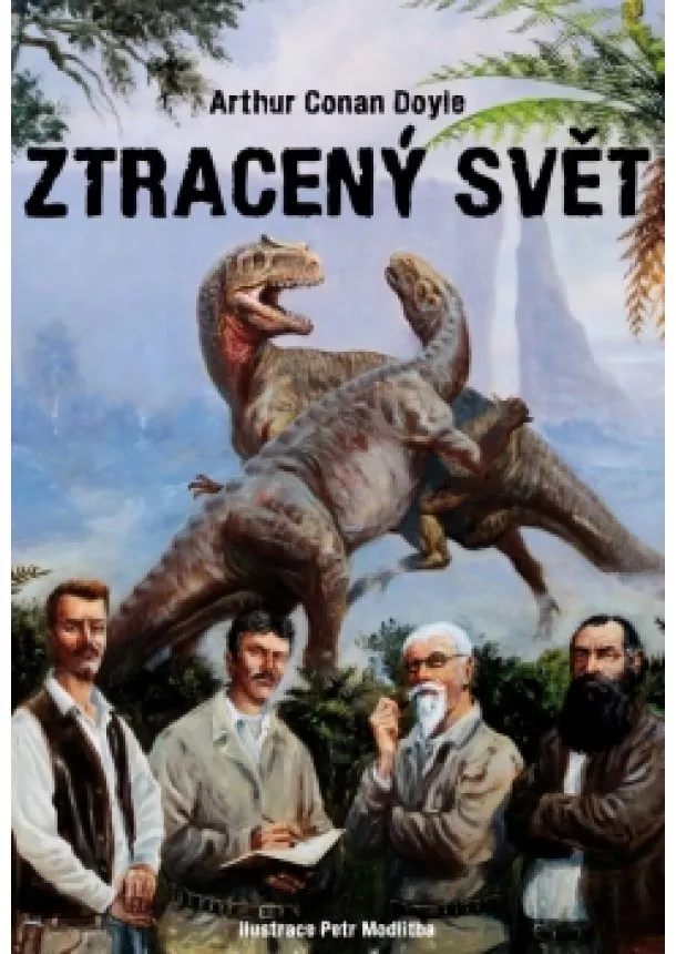 Arthur Conan Doyle - Ztracený svět