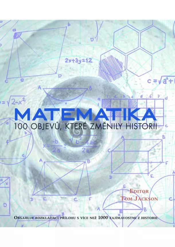 Tom Jackson - Matematika - 100 objevů, které změnily historii