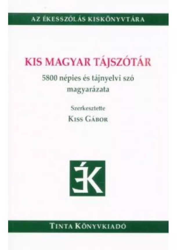 Kiss Gábor - Kis magyar tájszótár