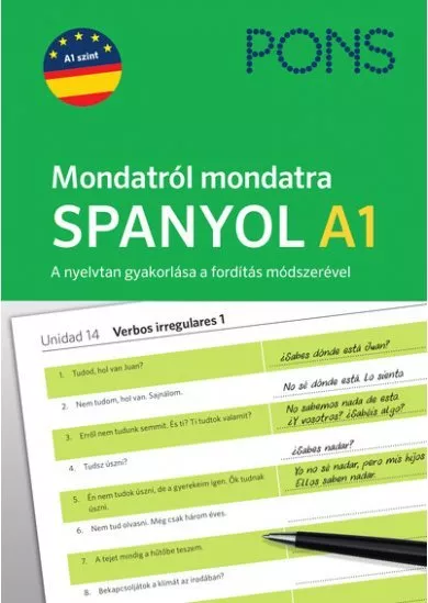 PONS Mondatról mondatra Spanyol A1 - A nyelvtan gyakorlása a fordítás módszerével.