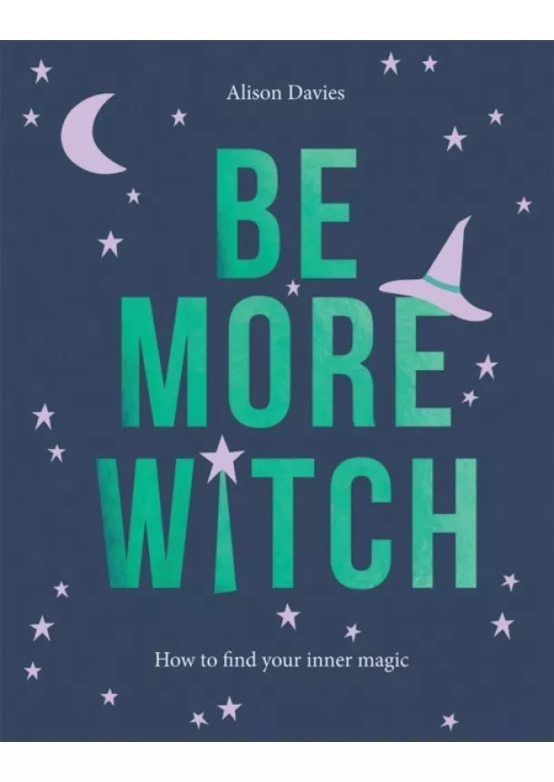 Alison Davies - Be More Witch