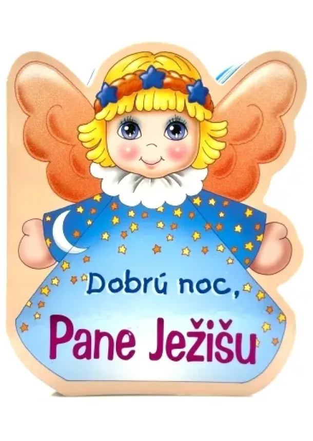 Dobrú noc, Pane Ježišu