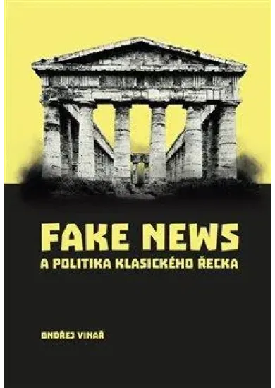 Fake news a politika klasického Řecka