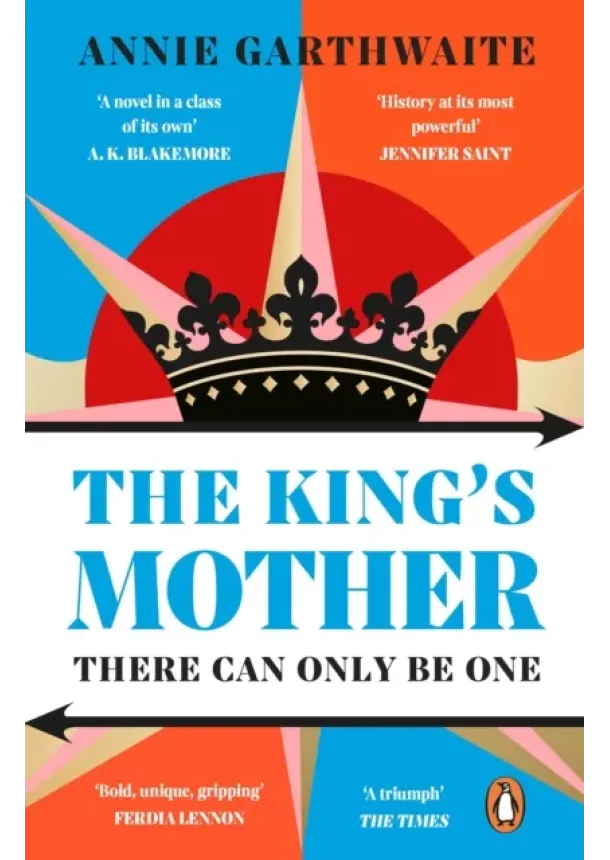 Annie Garthwaite - The King’s Mother