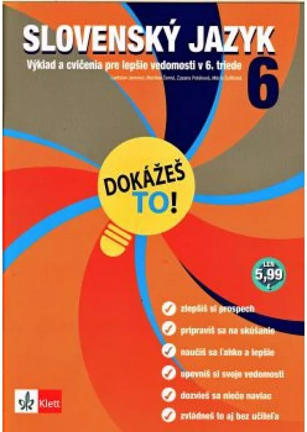 Ladislav Janovec, Martina Černá, Zuzana Poláková - Dokážeš to! - Slovenský jazyk 6 - Výklad a cvičenia pre lepšie vedomosti v 6. triede