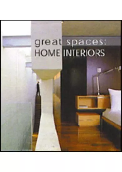 Great Spaces: Home Interiors