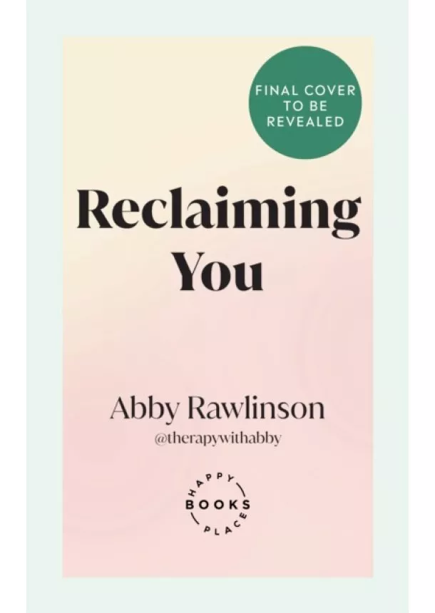 Abby Rawlinson - Reclaiming You