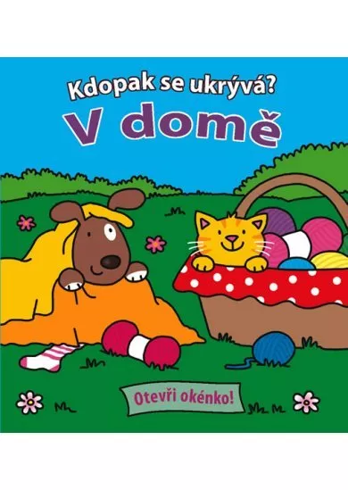 Kdopak se ukrývá – V domě