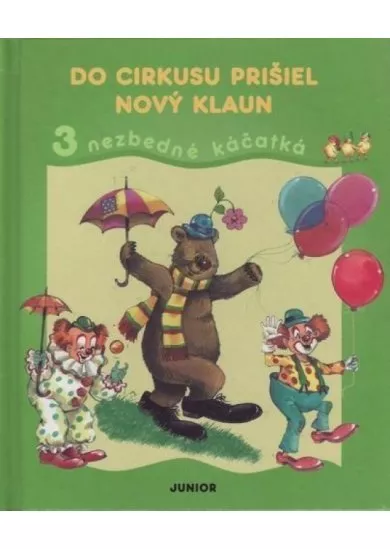 Do cirkusu prišiel nový klaun
