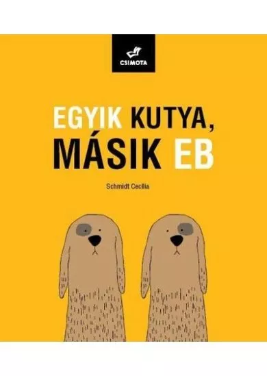 Egyik kutya, másik eb