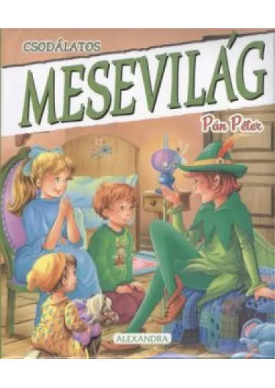 CSODÁLATOS MESEVILÁG: PÁN PÉTER