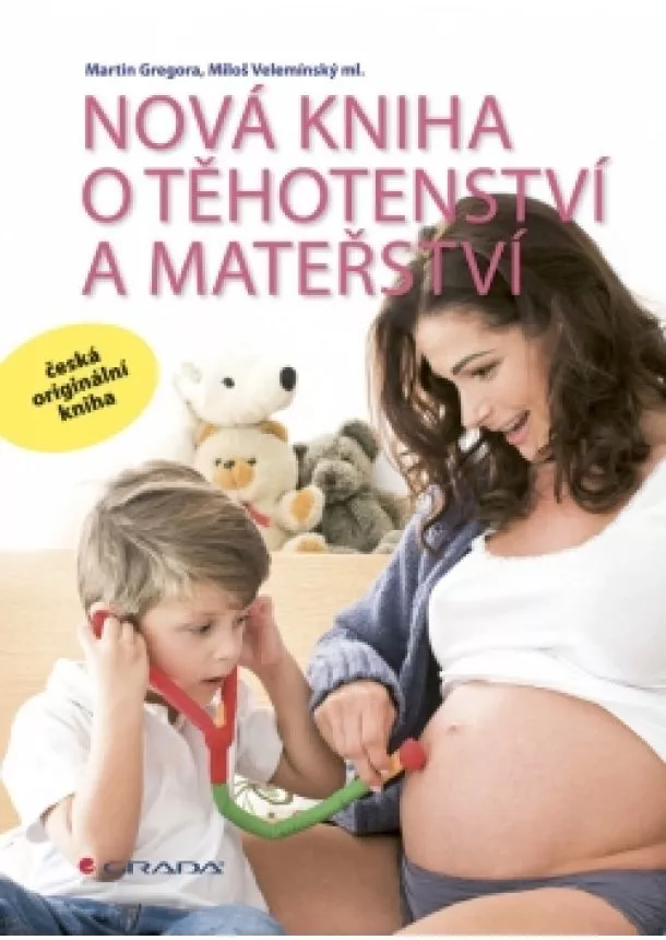 Gregora Martin, Velemínský ml. Miloš - Nová kniha o těhotenství a mateřství