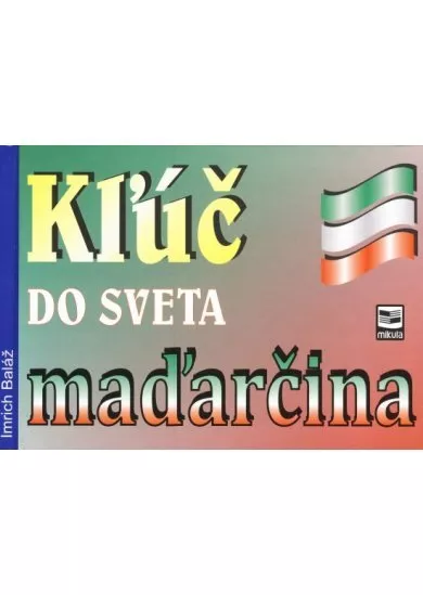 Kľúč do sveta maďarčina