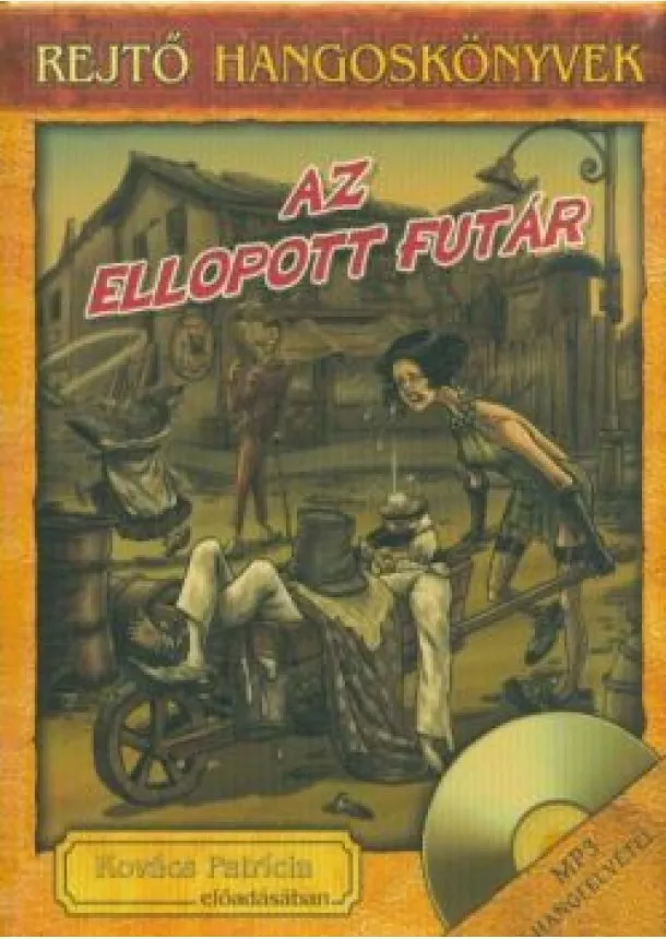 Rejtő Jenő - Az ellopott futár /Rejtő hangoskönyvek 8.