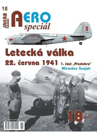 AEROspeciál 18 Letecká válka 22.června 1941, 1. část Předehra