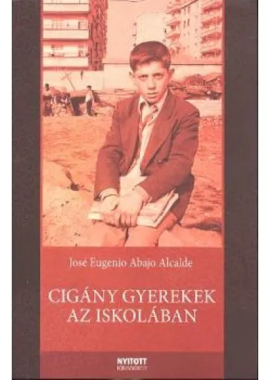 CIGÁNY GYEREKEK AZ ISKOLÁBAN