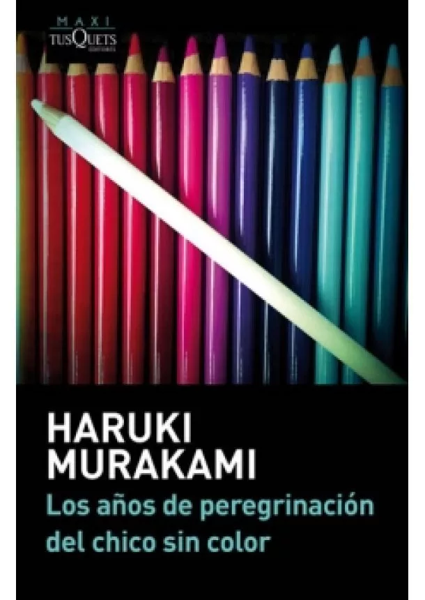 Haruki Murakami - Los anos de peregrinación del chico sin color 