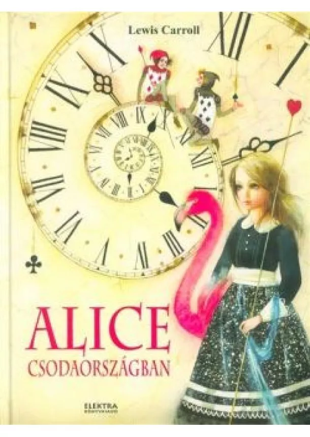Lewis Carroll - Alice csodaországban