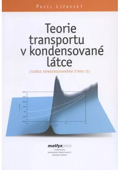 Teorie transportu v kondensované látce (Teorie kond. stavu II)