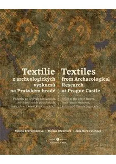 Textilie z archeologických výzkumů/Textiles from archaeological research