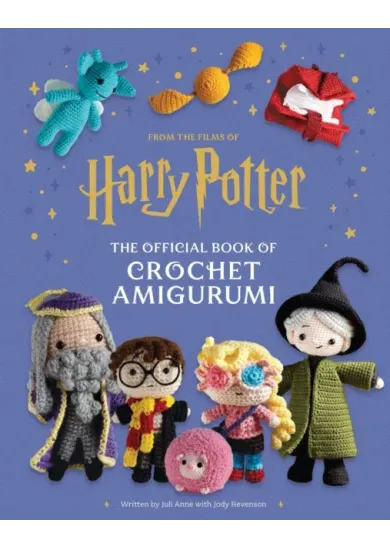 Harry Potter: Official Book of Crochet Amigurumi