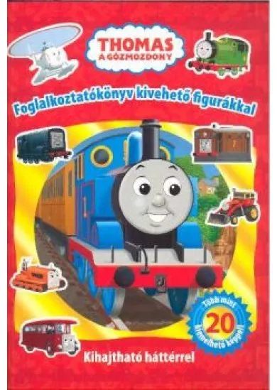 THOMAS A GŐZMOZDONY FOGLALKOZTATÓKÖNYV KIVEHETŐ FIGURÁKKAL