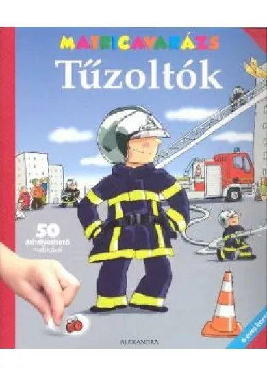 TŰZOLTÓK /MATRICAVARÁZS 6 ÉVES KORTÓL