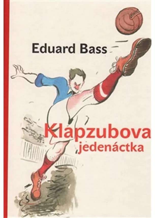 Eduard Bass - Klapzubova jedenáctka