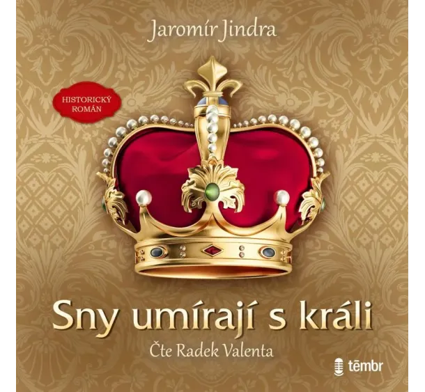 Sny umírají s králi - audioknihovna
